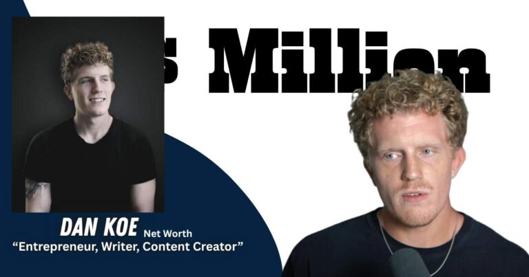 Dan Koe net worth and online business strategy 2026