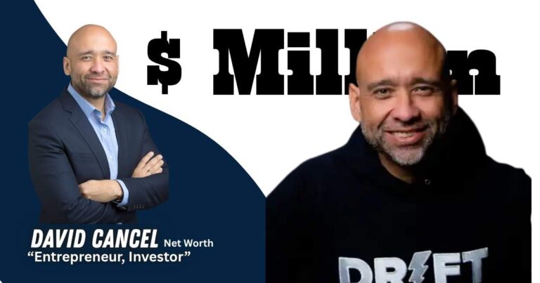 David Cancel net worth and career overview