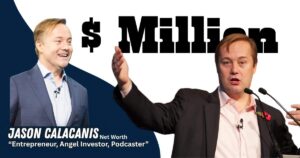 Jason Calacains net worth How the Uber Investor Built a $300M Fortune