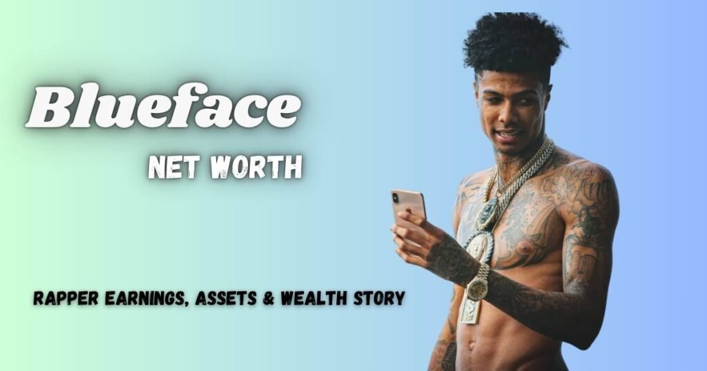 Blueface Net Worth